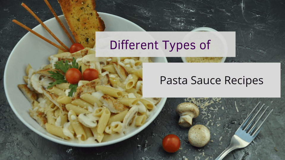 Different-Types-Of-Pasta-Sauce-Recipes