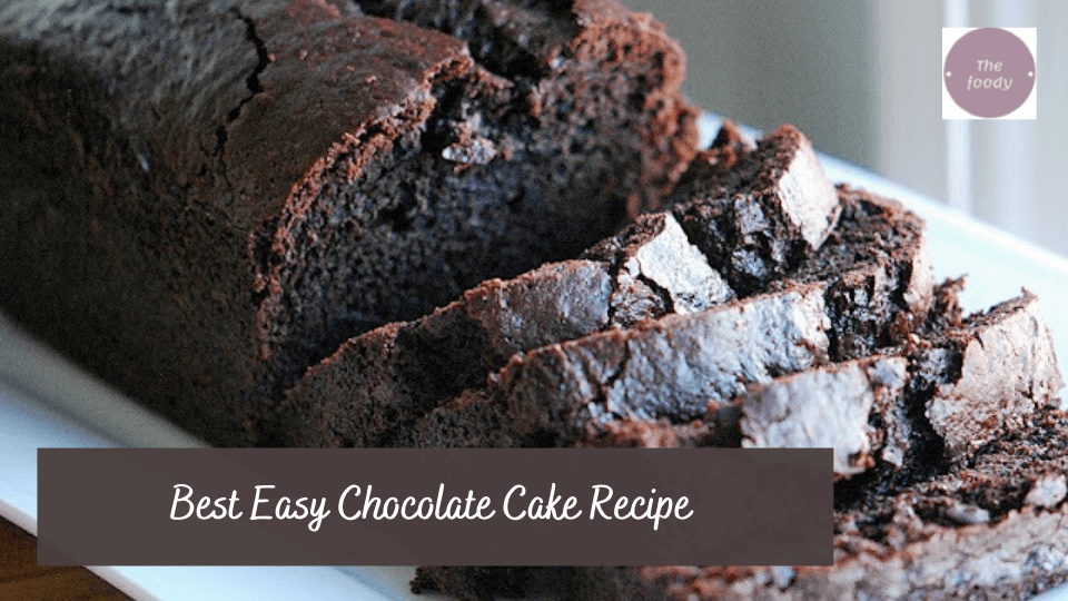 best-easy-chocolate-cake-recipe